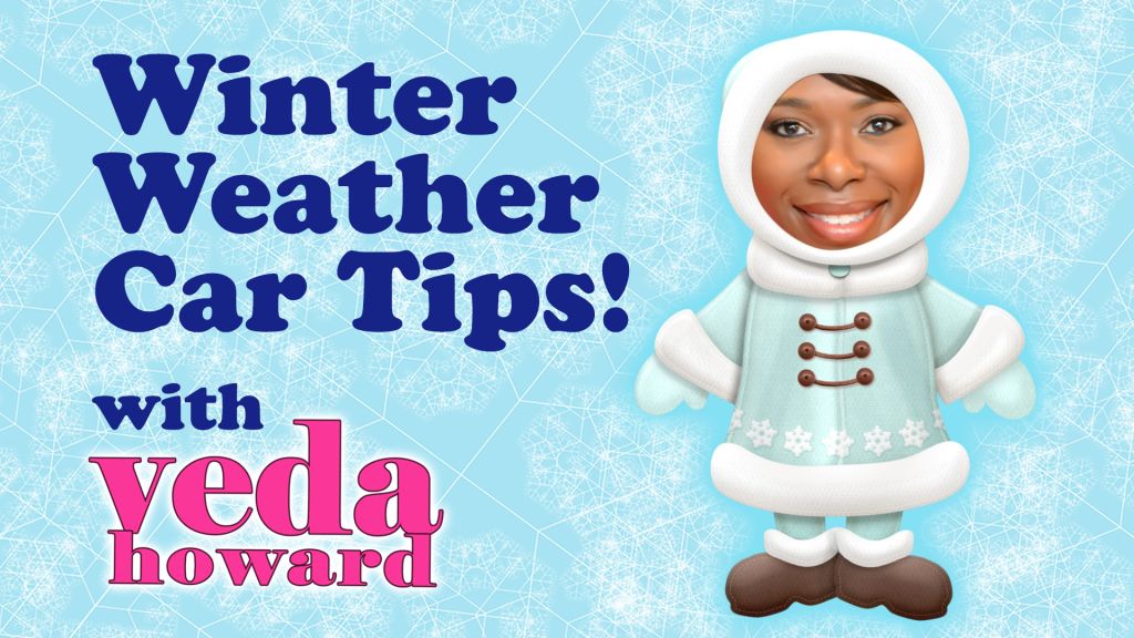 Winter Weather Car Tips with Veda Howard