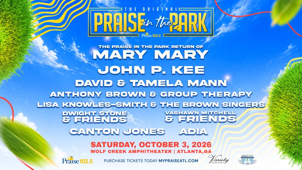 Poster for "The Original Praise in the Park" event featuring various musical artists, including Mary Mary, John P. Kee, David & Tamela Mann, and others, scheduled for October 3, 2026 at Wolf Creek Amphitheater in Atlanta, GA.