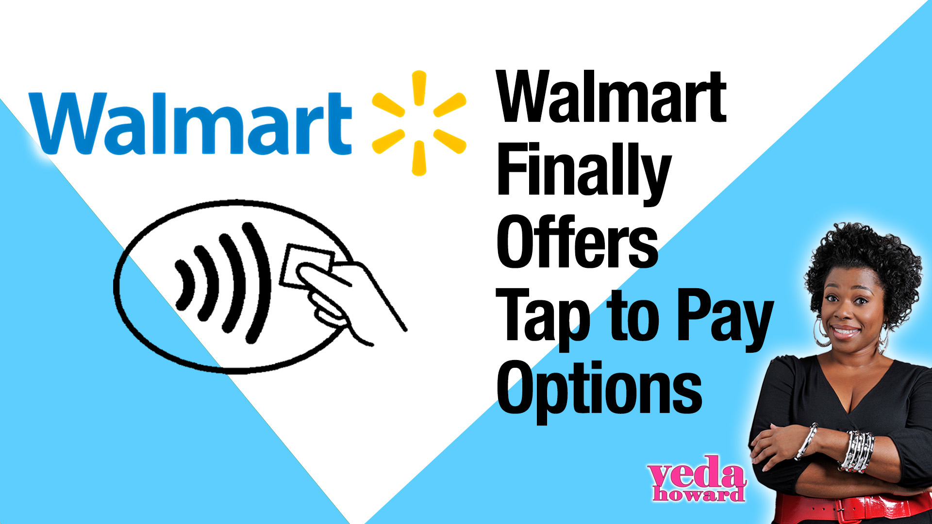 Walmart logo and text "Walmart Finally Offers Tap to Pay Options", with a smiling woman in the image.